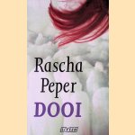 Dooi
Rascha Peper
€ 8,00 Dooi
Rascha Peper
€ 8,00