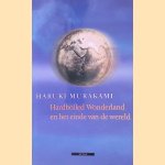 Hard-boiled Wonderland en Het einde van de wereld.
Haruki Murakami
€ 25,00 Hard-boiled Wonderland en Het einde van de wereld.
Haruki Murakami
€ 25,00