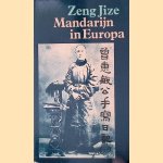 Mandarijn in Europa: Dagoek van de jaren 1878-1886
Zeng Jize
€ 6,00 Mandarijn in Europa: Dagoek van de jaren 1878-1886
Zeng Jize
€ 6,00