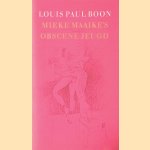 Mieke Maaike's obscene jeugd: een pornografisch verhaal voorafgegaan door een proefschrift in en om het kutodelisch verschijnsel waarmee de student Steivekleut promoveerde
Louis Paul Boon
&euro;&nbsp;10,00