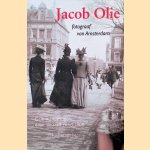 Jacob Olie door Peter-Paul de Baar