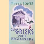Oud-Grieks voor beginners
Peter Jones
&euro;&nbsp;25,00