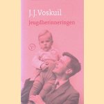 Jeugdherinneringen door J.J. Voskuil