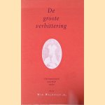 De groote verbittering: herinneringen aan mijn vader door Wim jr. Walraven