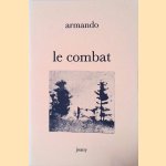 Le combat
Armando
&euro;&nbsp;15,00
