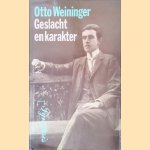 Geslacht en karakter: Een principieel onderzoek
Otto Weininger
&euro;&nbsp;10,00