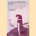 Maarten in de ban van Oedipus: Psychoanalytische interpretatie van de roman "Een vlucht regenwulpen" van Maart 't Hart door F. Hiddema