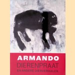 Dierenpraat en andere dierverhalen door Armando