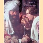 Jan Lievens: A Dutch Master Rediscovered
Arthur K. Wheelock Jr
&euro;&nbsp;20,00
