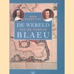 De wereld van de familie Blaeu
Kees Zandvliet
&euro;&nbsp;22,50