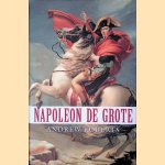 Napoleon de Grote
Andrew Roberts
&euro;&nbsp;25,00
