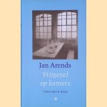 Vrijgezel op kamers: verzameld werk
Jan Arends
&euro;&nbsp;15,00