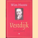 Vestdijk, een biografie
Wim Hazeu
&euro;&nbsp;20,00