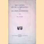 Het leven en de composities van Jacobus Barbireau door Dr. J. du Saar