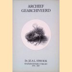 Archief gearchiveerd door J.E.A.L. Struick
