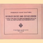 Musikgeschichte und Zeitgeschehen Tafel zur deutschen Musikgeschichte vom Altertum bis zur Gegenwart door Friedrich Hans Saathen