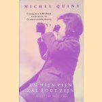 En mijn pijn zal zoet zijn
Michel Quint
€ 6,00 En mijn pijn zal zoet zijn
Michel Quint
€ 6,00