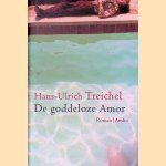 De goddeloze Amor
Hans-Ulrich Treichel
€ 6,00 De goddeloze Amor
Hans-Ulrich Treichel
€ 6,00