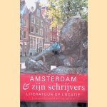 Amsterdam en zijn schrijvers door Ko van Gemert
