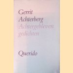 Achtergebleven gedichten door Gerrit Achterberg