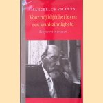 Voor mij blijft leven krankzinnigheid: een portret in brieven door Marcellus Emants e.a.