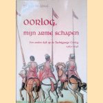 Oorlog, mijn arme schapen: een andere kijk op de Tachtigjarige Oorlog 1565-1648
Ronald de Graaf
&euro;&nbsp;20,00
