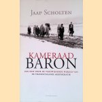 Kameraad baron
Jaap Scholten
€ 8,00 Kameraad baron
Jaap Scholten
€ 8,00
