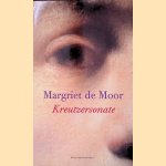 Kreutzersonate door Margriet de Moor