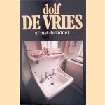 Af met de ladder door Dolf de Vries