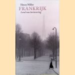 Frankrijk door Henry Miller