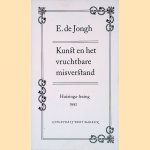 Kunst en het vruchtbare misverstand door E. de Jongh