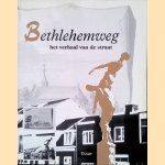Bethlehemweg, het verhaal van de straat
Fred Penninga
&euro;&nbsp;15,00