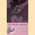 Een tijdelijk ongemak door Jhumpa Lahiri