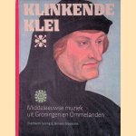 Klinkende klei
Everhard Huizing e.a.
&euro;&nbsp;10,00