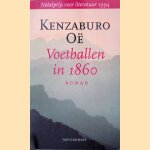 Voetballen in 1860
Kenzaburo Oë
€ 8,00 Voetballen in 1860
Kenzaburo Oë
€ 8,00