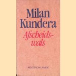 Afscheidswals
Milan Kundera
€ 5,00 Afscheidswals
Milan Kundera
€ 5,00