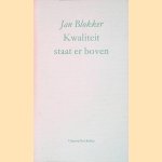 Kwaliteit staat er boven door Jan Blokker