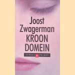 Kroondomein door Joost Zwagerman