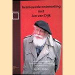 Hernieuwde ontmoeting met Jan van Dijk
Jan den Ouden
&euro;&nbsp;15,00