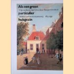 Als een groot particulier huisgezin
J.J. Dankers e.a.
&euro;&nbsp;10,00