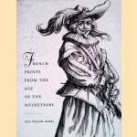 French Prints from the Age of the Musketeers
Sue Welsh Reed
€ 22,50 French Prints from the Age of the Musketeers
Sue Welsh Reed
€ 22,50