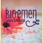 Bloemen met smaak
Anna Koster
€ 15,00 Bloemen met smaak
Anna Koster
€ 15,00