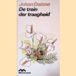 De trein der traagheid
Johan Daisne
€ 10,00 De trein der traagheid
Johan Daisne
€ 10,00