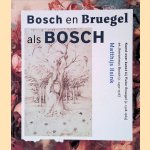 Bosch en Bruegel als Bosch
Matthijs Ilsink
€ 12,50 Bosch en Bruegel als Bosch
Matthijs Ilsink
€ 12,50
