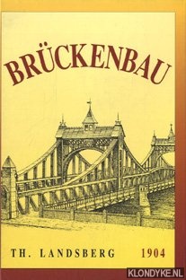 Landsberg, Theodor - Der Brckenbau