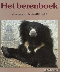 Schmidt, Annemarie & Schmidt, Christian R. - Het berenboek