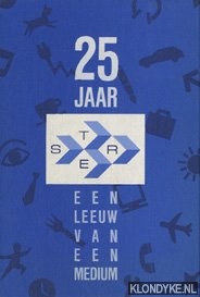 Huiskes, Gino - 25 jaar STER : een leeuw van een medium