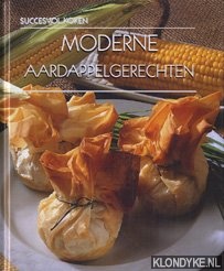Diverse auteurs - Succesvol koken: Moderne aardappelgerechten