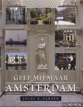 Farber, Jules B. - Geef mij maar Amsterdam