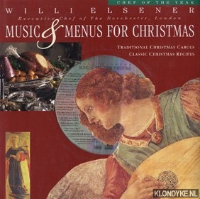 Elsener, Willi - Music & Menus for Christmas. Traditional Christmas Carols. Classic Christmas Recipes